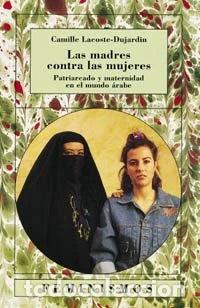 Libros: Las madres contra las mujeres- 9788437601724