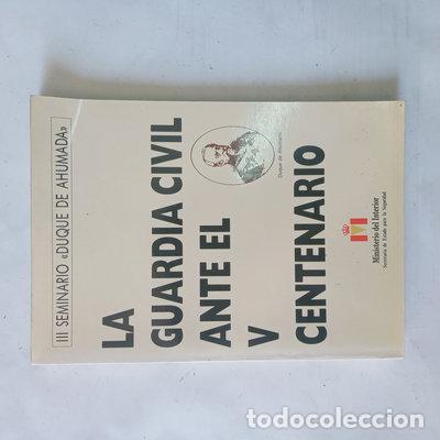 Libros: La Guardia Civil ante el V centenario- 9788460604891