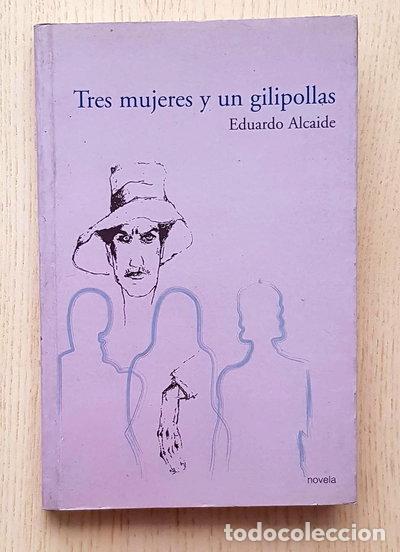 books: Tres mujeres y un gilipollas- 9788481987386