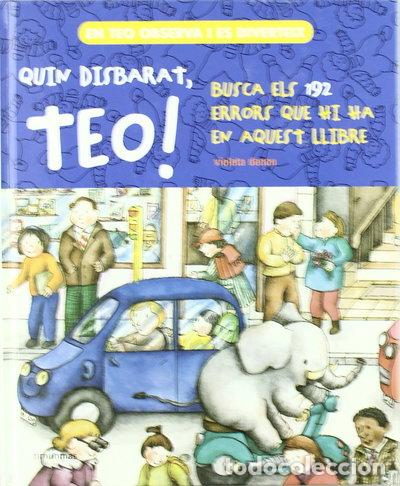 books: &iexcl;Quin disbarat, Teo!- 9788448004903