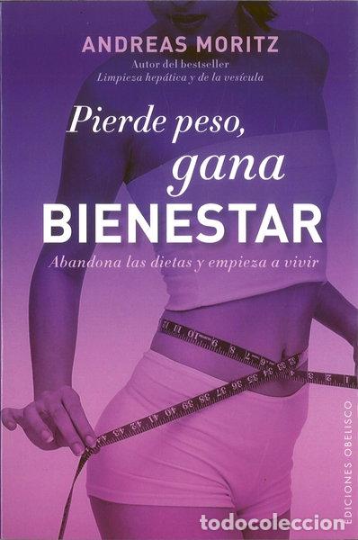 Libros: Pierde peso, gana bienestar- 9788497779883
