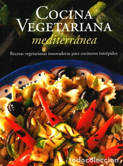 Livres: Cocina Vegetariana Mediterr&aacute;nea- 9788497646260