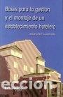 Libros: Bases para la gesti&oacute;n y el montaje de un establecimiento hotelero- 9789587100440