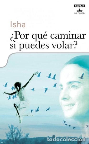 Libros: &iquest;Por qu&eacute; caminar si puedes volar?- 9788403599147