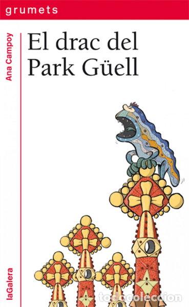 Libros: El drac del Park G&uuml;ell- 9788424652500