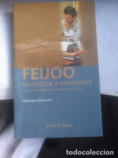 B&uuml;cher: Feijoo de gestor a presidente- 9788497572781