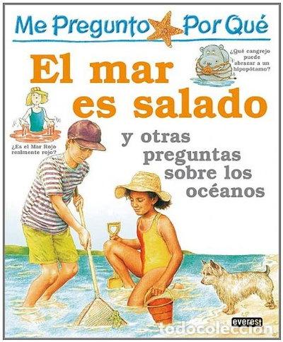 B&uuml;cher: Me pregunto por qu&eacute;: El mar es salado y otras preguntas sobre los oc&eacute;anos- 9788424121761