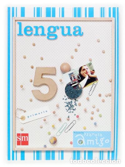 Livros em segunda m&atilde;o: Lengua 5 Primaria Planeta Amigo- 9788467505757