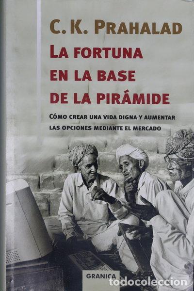 Libri di seconda mano: La fortuna en la base de la pir&aacute;mide- 9788475777344