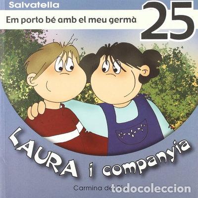 Libri di seconda mano: Laura i companyia 25: Em porto b&eacute; amb el meu germ&agrave;- 9788484125341
