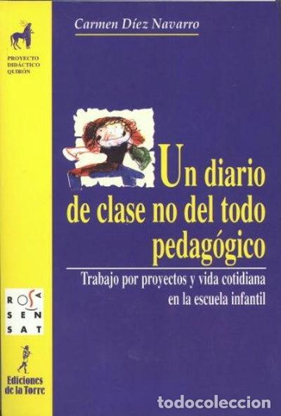 Libri di seconda mano: Un diario de clase no del todo pedag&oacute;gico- 9788479602451