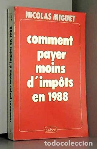 Livros em segunda m&atilde;o: Comment payer moins d'imp&ocirc;ts en 1988- 9782714421142