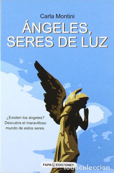Libros: &Aacute;ngeles, seres de luz- 9788497335188