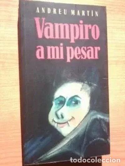 Libros: Vampiro a mi pesar- 9788422645429