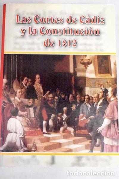 Libros: Las Cortes de C&aacute;diz y la Constituci&oacute;n de 1812- 9788496617384