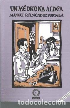 books: Un m&eacute;dico na aldea- 9788493916756