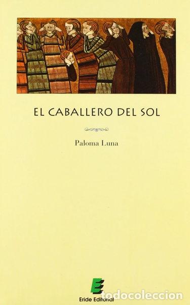 Libros: El caballero del sol- 9788489995055