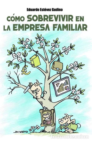 Libros: C&oacute;mo sobrevivir en la empresa familiar- 9788417816698