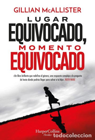 Libros: Lugar equivocado, momento equivocado- 9788491399643