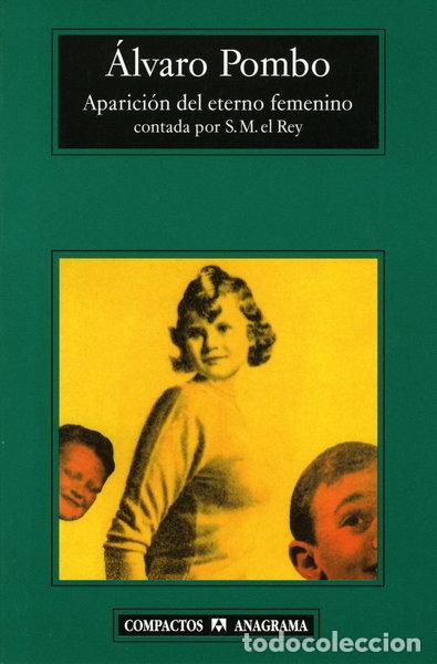 books: Aparici&oacute;n del eterno femenino contada por S.M. el Rey- 9788433968166