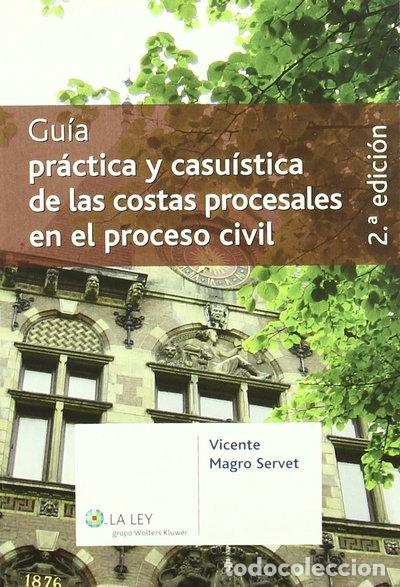 Libros: Gu&iacute;a pr&aacute;ctica y casu&iacute;stica de las costas procesales en el proceso civil- 9788481262551