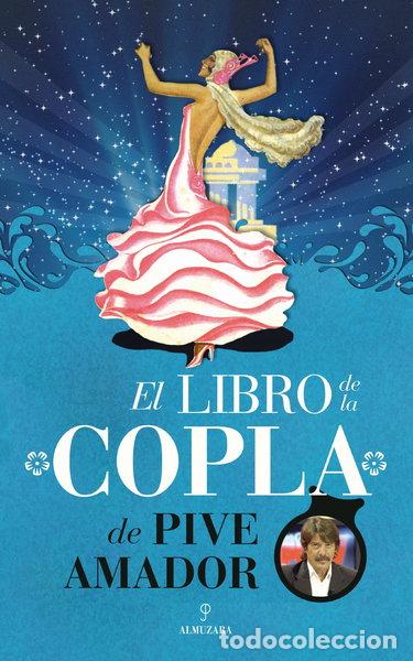 Libri di seconda mano: El libro de la copla de Pive Amador- 9788415828129