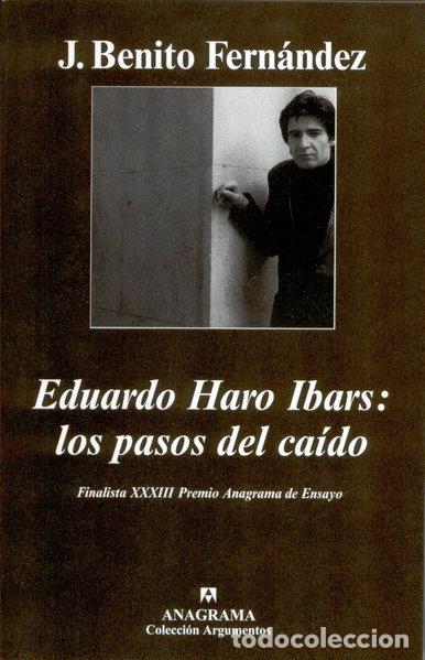 Libros: Eduardo Haro Ibars: los pasos del ca&iacute;do- 9788433962249