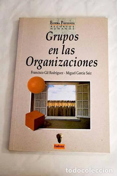 Libros: Grupos en las organizaciones- 9788477541097