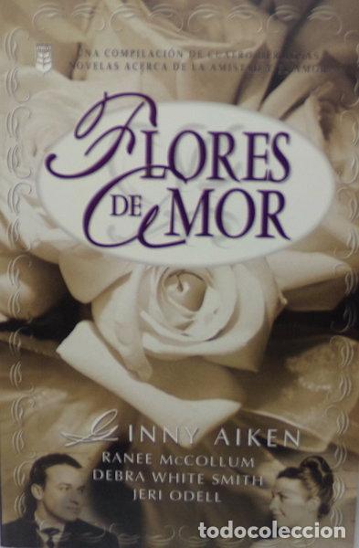 Libros: Flores de amor- 9780789909312