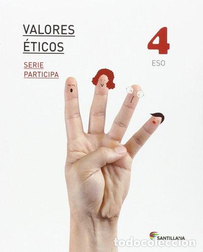 Livres: Valores &Eacute;ticos Serie Participa 4 ESO- 9788468028309