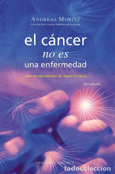 Libros: El c&aacute;ncer no es una enfermedad- 9788497773706