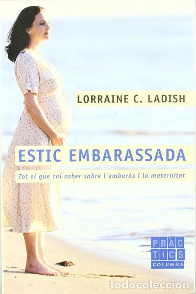 Livres: Estic embarassada. I ara qu&egrave;?- 9788466405027