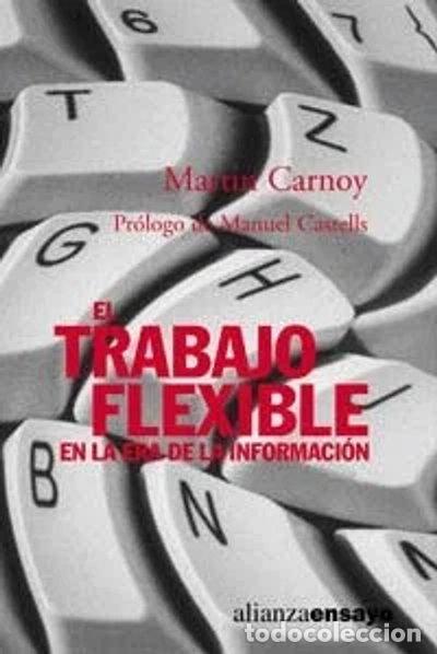 Libros: El trabajo flexible en la era de la informaci&oacute;n- 9788420667850