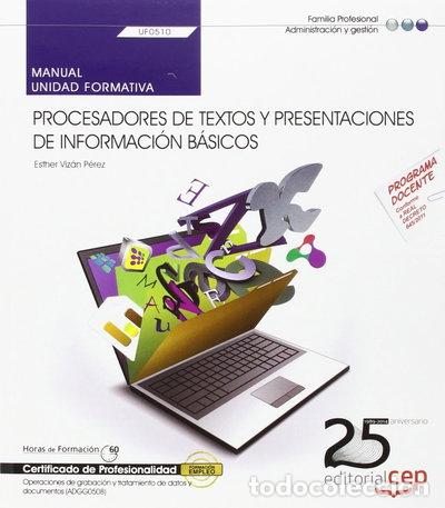 Livres: Manual. Procesadores de textos y presentaciones de informaci&oacute;n b&aacute;sicos- 9788468154275