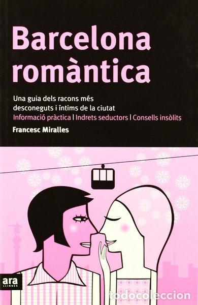 Livres: Barcelona rom&aacute;ntica- 9788496201330