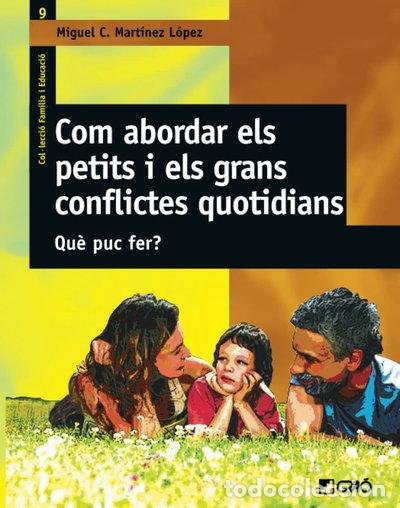 Libri di seconda mano: Com abordar els petits i els grans conflictes quotidians- 9788478274765