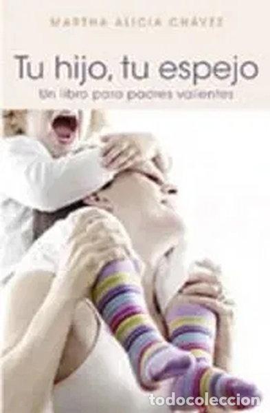 Libros: Tu Hijo, Tu Espejo- 9788425341489