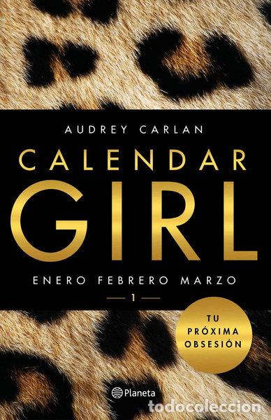 Libros: Calendar Girl 1: Enero, febrero, marzo- 9788408157410