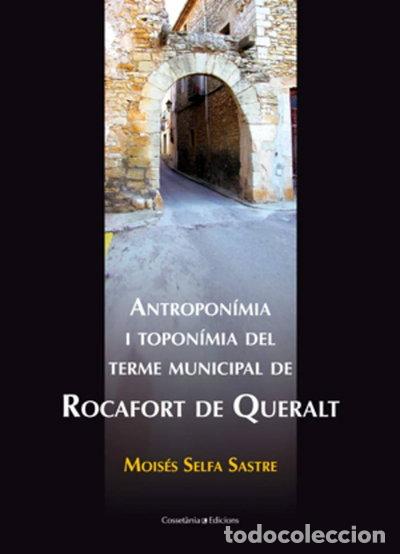 Libros: Antropon&iacute;mia i topon&iacute;mia del terme municipal de Rocafort de Queralt- 9788497916592