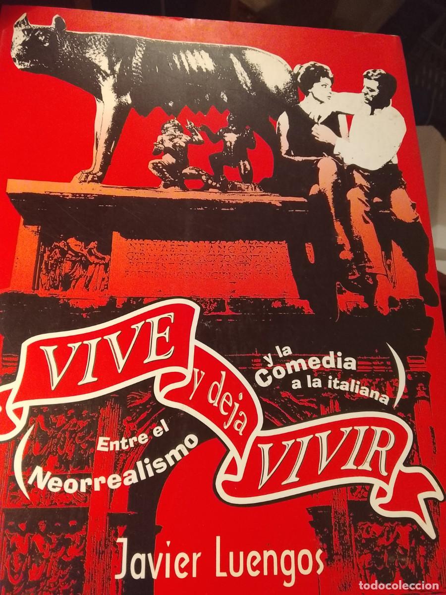 Libros: Libro Cat&aacute;logo: Vive y deja vivir. Entre el Neorrealismo y la Comedia a la italiana. Javier Luengos,