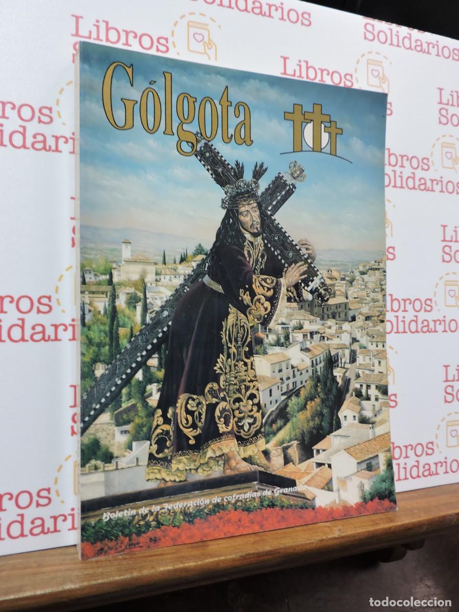 Libros: G&oacute;lgota. Bolet&iacute;n de la Federaci&oacute;n de cofrad&iacute;as de Granada. N&ordm;6. 1994