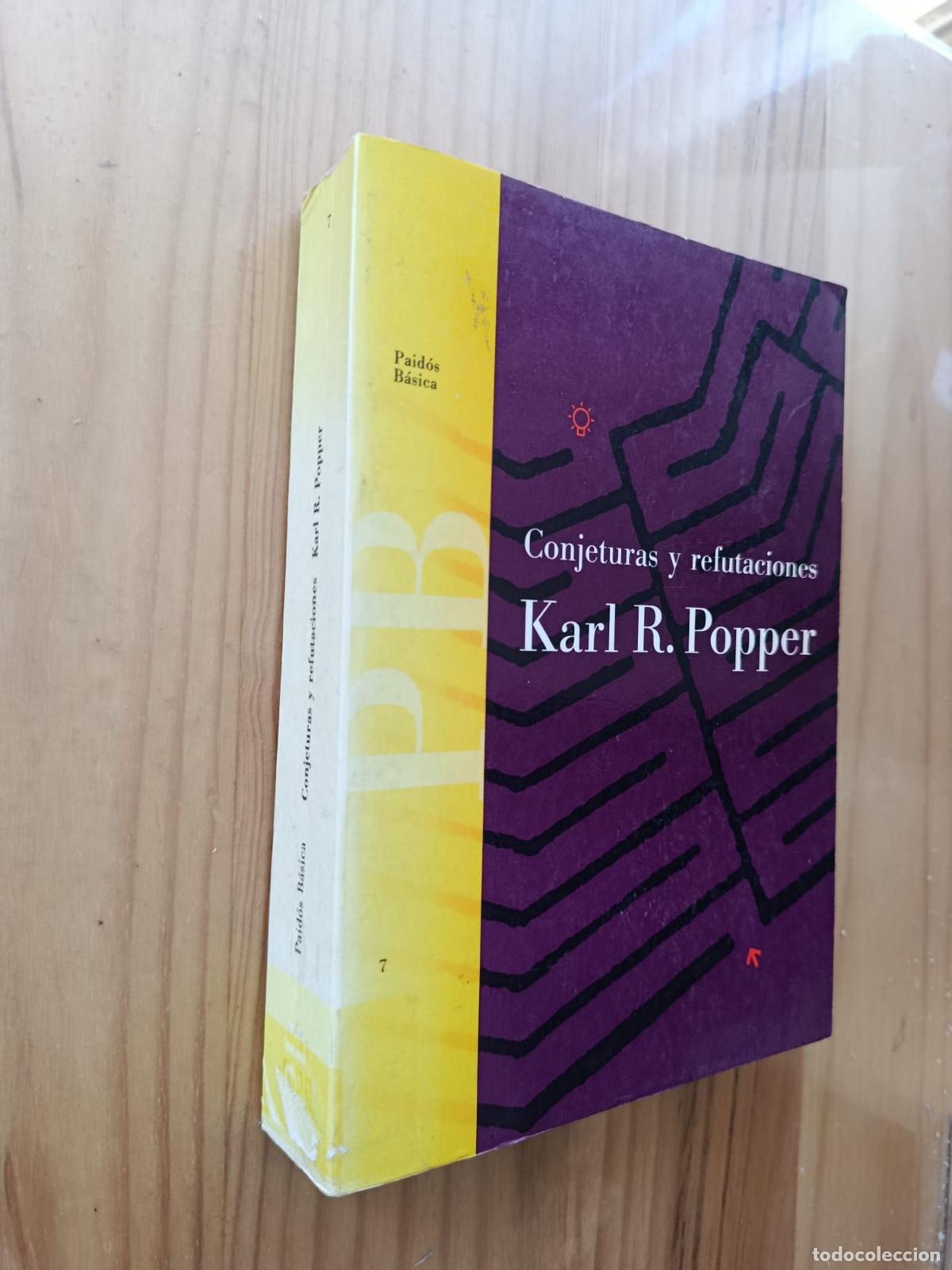 Libros: CONJETURAS Y REFUTACIONES: EL DESAROLLO DEL CONOCIMIENTO CIENTIFICO - Karl Raimund Popper