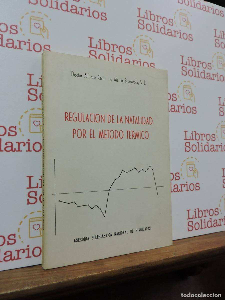 Libros: Regulaci&oacute;n de la natalidad por el m&eacute;todo t&eacute;rmico. CANO, Alfonso. Asesor&iacute;a Eclesi&aacute;stica Nacional 1970