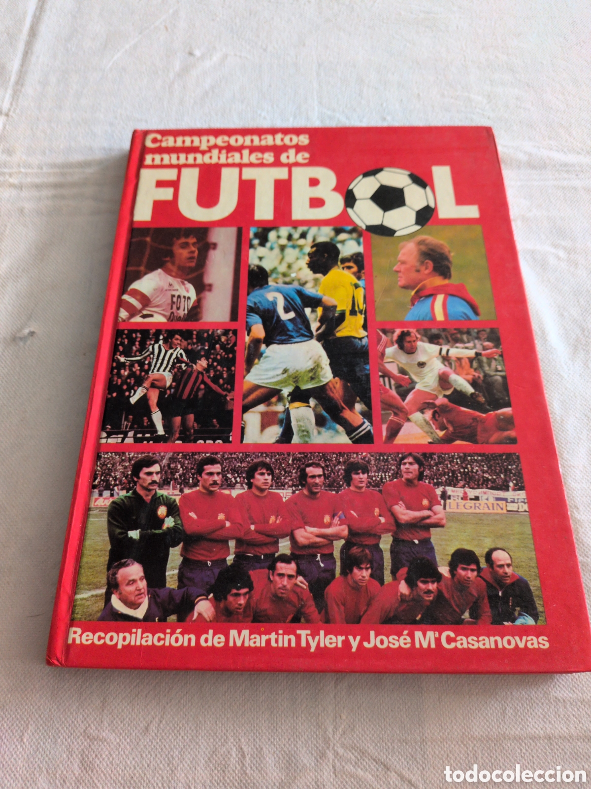 Libros: Campeonatos mundiales de f&uacute;tbol - Mart&iacute;n Tyler/Jos&eacute; Mar&iacute;a Casanovas