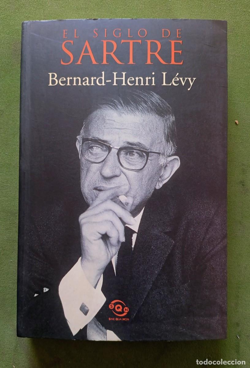 Libros: EL SIGLO DE SARTRE - BERNARD-HENRI L&Eacute;VY - EDICIONES B - 2001. - Foto 1