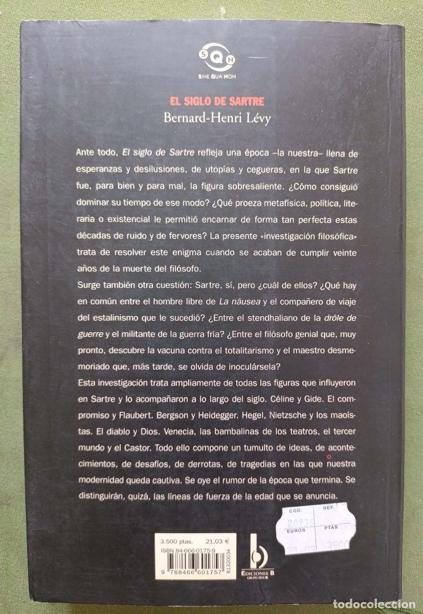 Libros: EL SIGLO DE SARTRE - BERNARD-HENRI L&Eacute;VY - EDICIONES B - 2001. - Foto 2