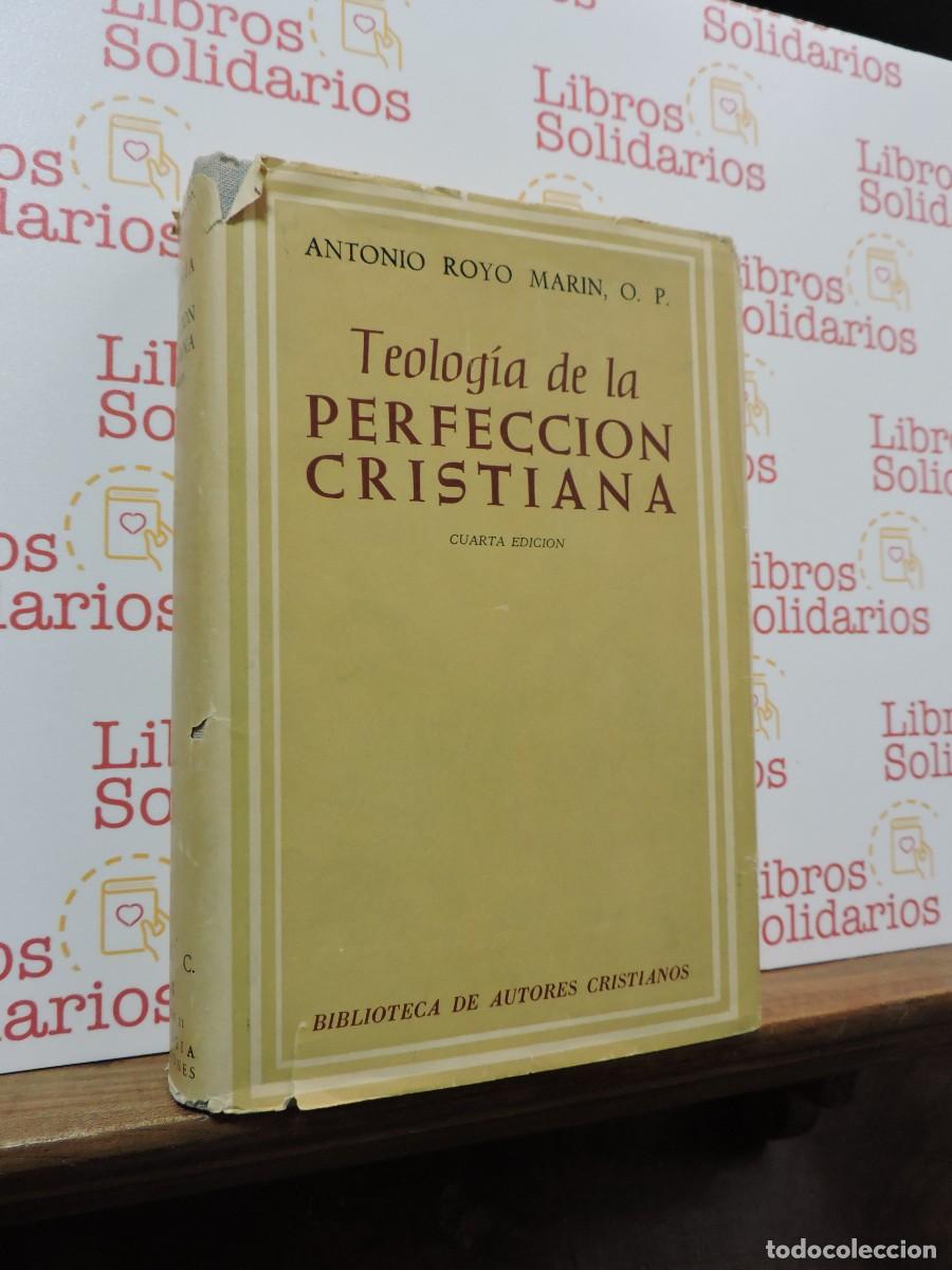 Libros: Teolog&iacute;a de la perfecci&oacute;n cristiana. ROYO MARIN, Antonio. Biblioteca de Autores Cristianos. 1962