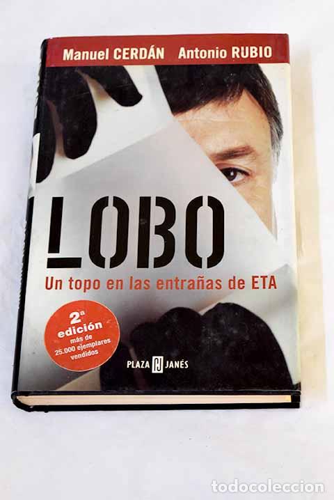 Libros: Lobo : un topo en las entra&ntilde;as de ETA.- Cerd&aacute;n, Manuel