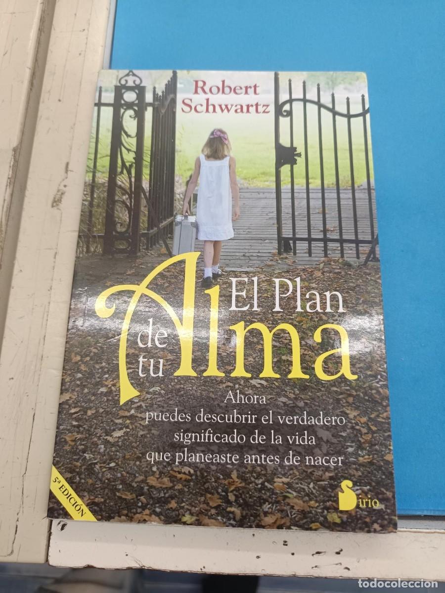Libros: EL PLAN DE TU ALMA ROBERT SCHWARTZ EDITORIAL SIRIO