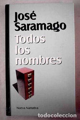 Libros: Todos los nombres - Jos&eacute; Saramago